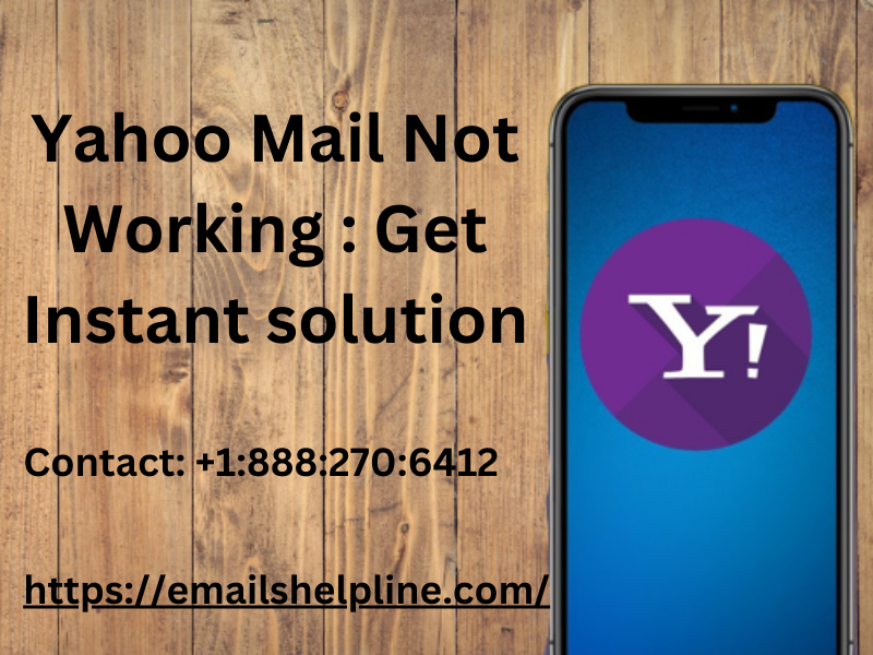 Yahoo Mail Not Working : Get Instant solution